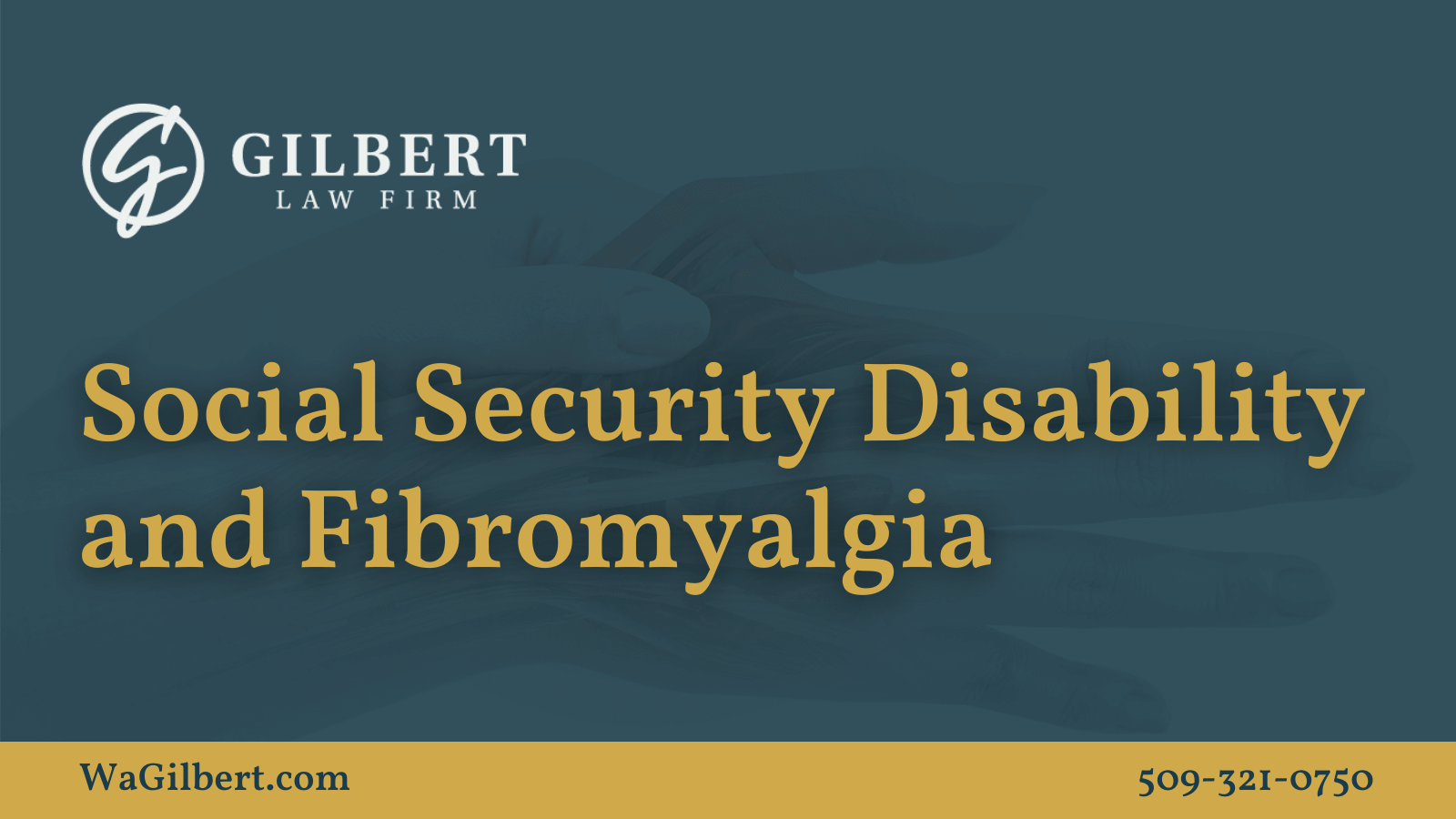 Social Security Disability and Fibromyalgia - Gilbert Law Firm Spokane Washington