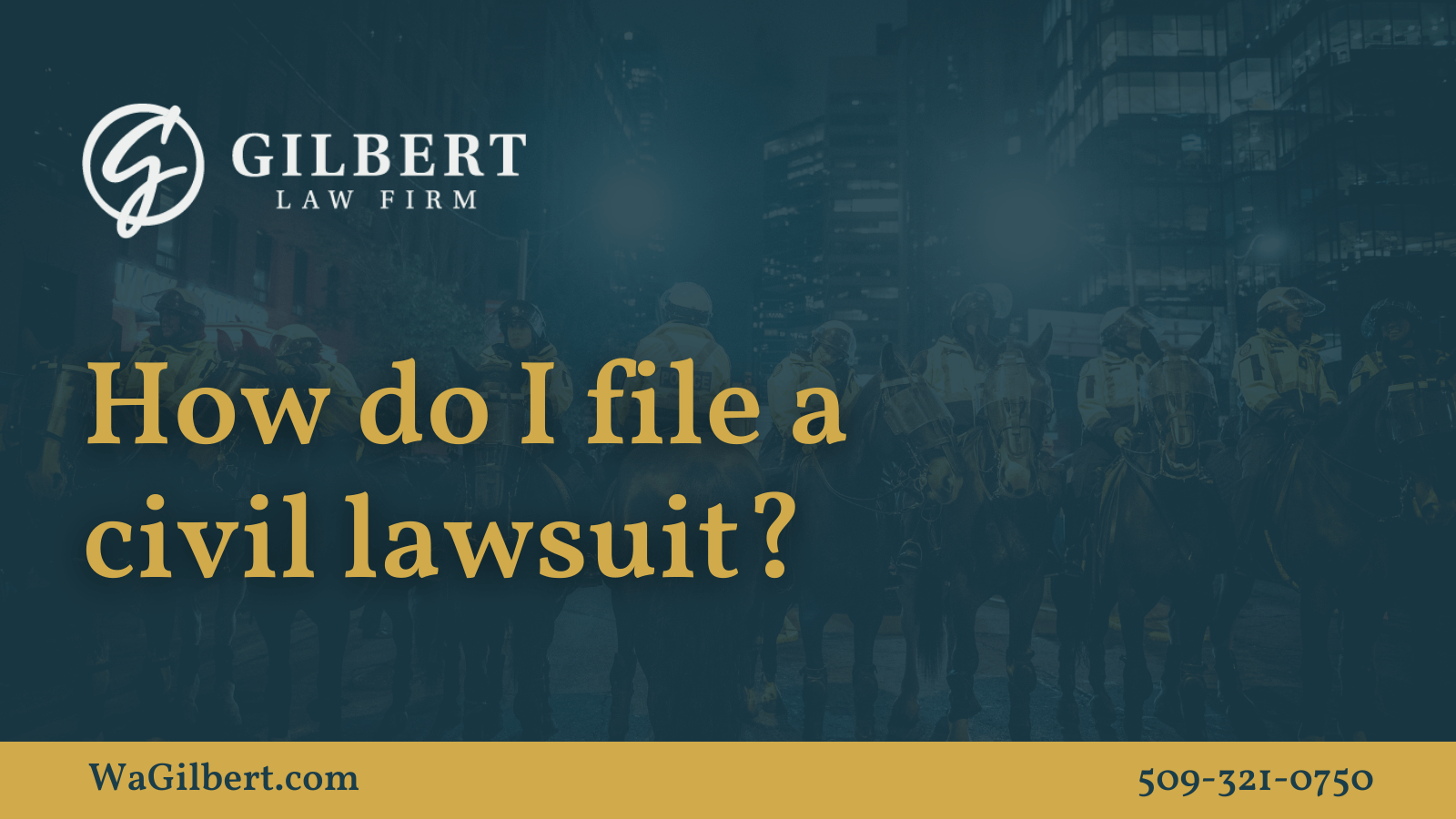 how-do-i-file-a-civil-lawsuit-gilbert-law-firm