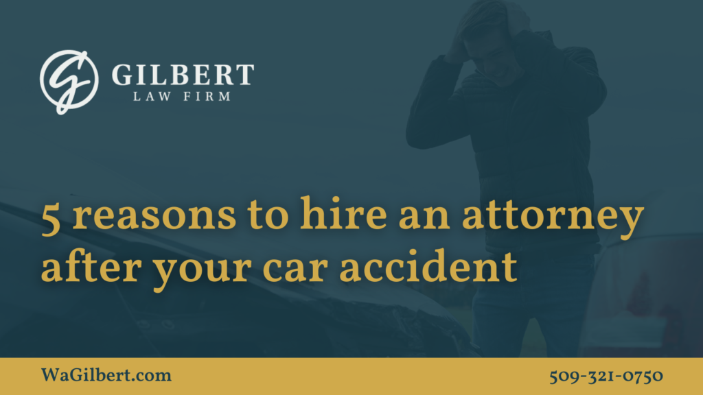 5 reasons to hire an attorney after your car accident in Washington
