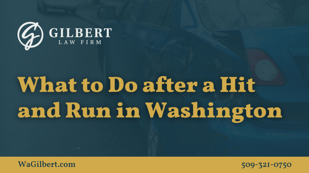 hit and run washington - bill gilbert accident attorney spokane washington