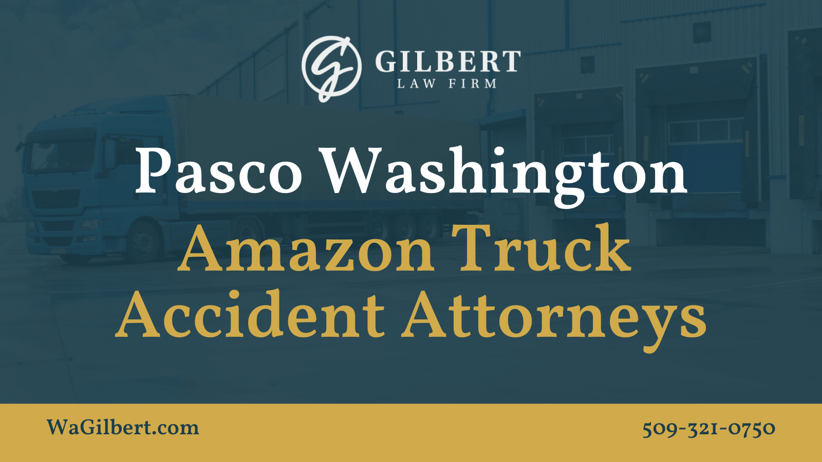 Pasco Washington Amazon Delivery Truck Accident Lawyer