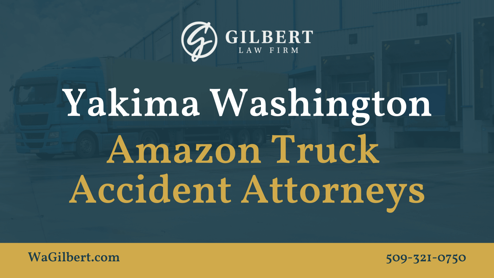 Yakima Washington Amazon Delivery Truck Accident Lawyer
