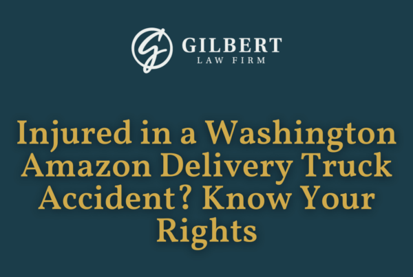 Injured in a Washington Amazon Delivery Truck Accident Know Your Rights - Gilbert Law Firm Spokane Washington