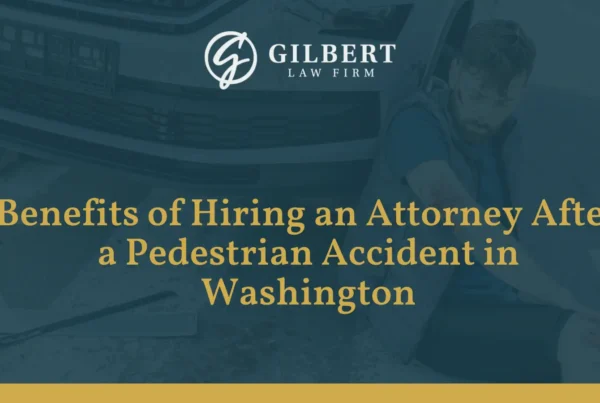 Benefits of Hiring an Attorney After a Pedestrian Accident - Gilbert Law Firm