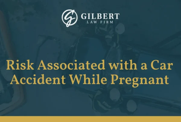 Risk Associated with a Car Accident While Pregnant - Gilbert Law Firm