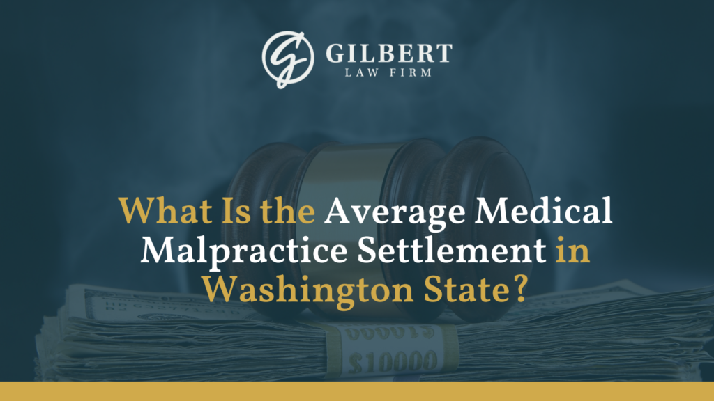 What Is the Average Medical Malpractice Settlement in Washington State