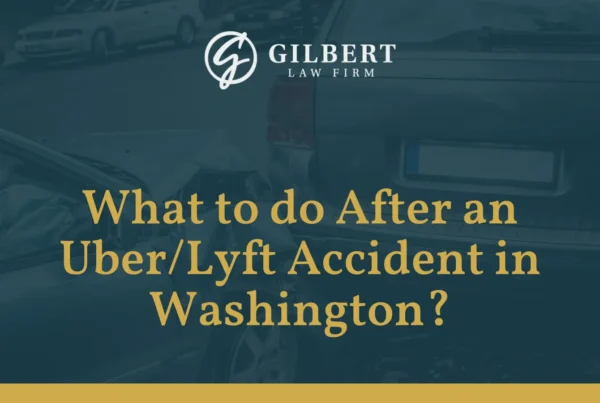 What to do After an UberLyft Accident - Gilbert Law Firm